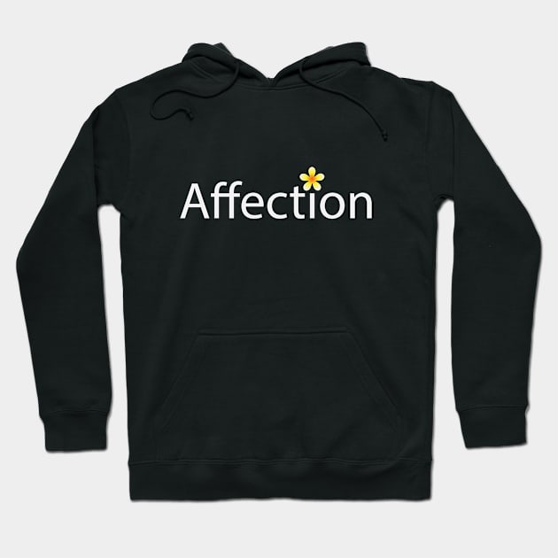 Affection text design Hoodie by BL4CK&WH1TE 